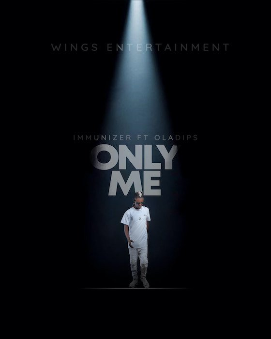 Immunizer Ft. Oladips – Only Me Audio Download