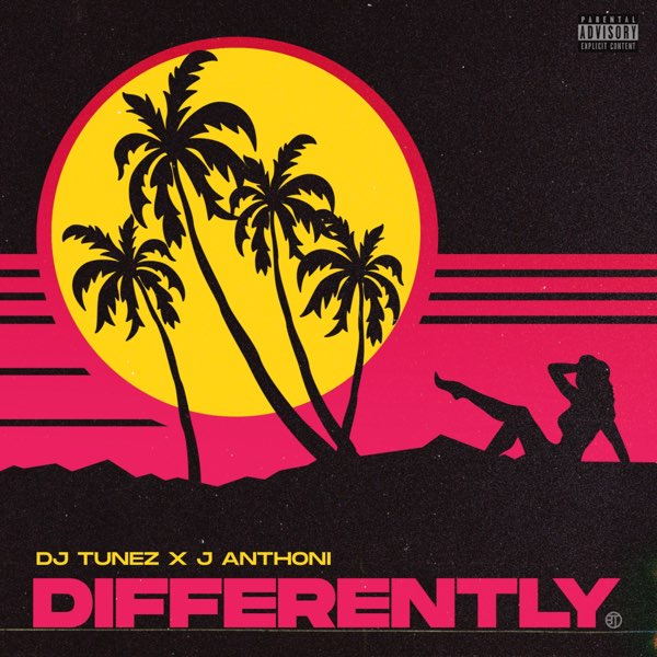 DJ Tunez ft. J. Anthoni – Differently Audio Download