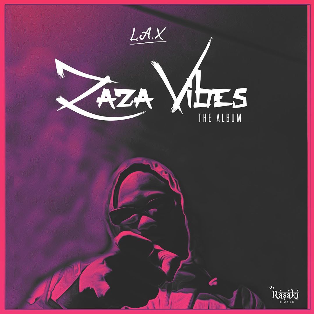 L.A.X – Zaza Vibes Free Audio + Zip Download [Album]