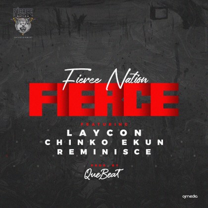 Laycon Ft Chinko Ekun & Reminisce – Fierce Mp3 Download
