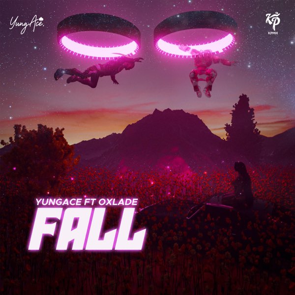 YungAce – Fall ft. Oxlade Audio Download