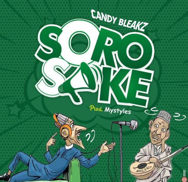 Candy Bleakz – Soro Soke Free Mp3 Download