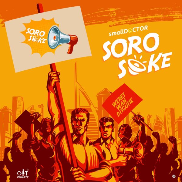 Small Doctor – Soro Soke free mp3 Download