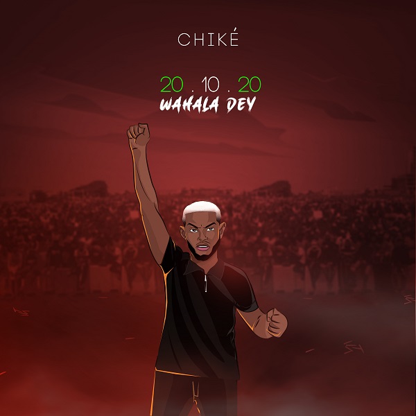 Chike – 20.10.20 (Wahala Dey) Free Mp3 Download