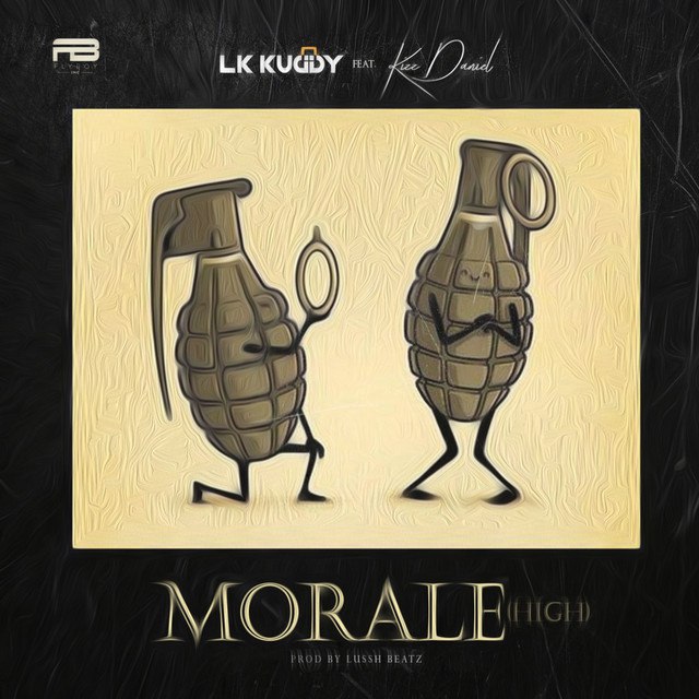 LK Kuddy – Morale Ft. Kizz Daniel Free Mp3 Download