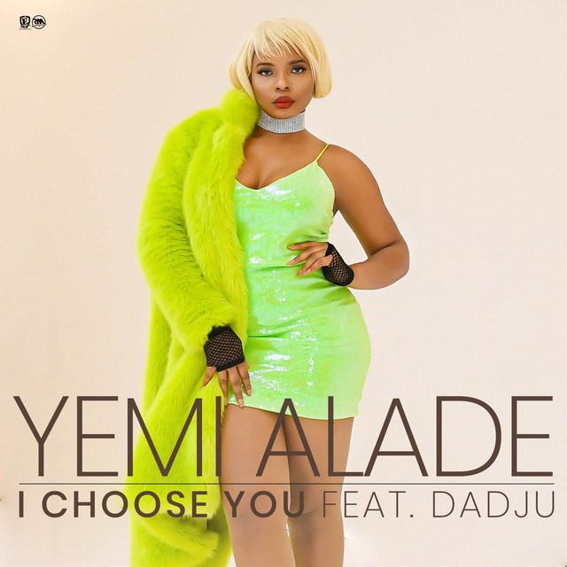 Yemi Alade – I Choose You ft. Dadju Free Mp3 Download