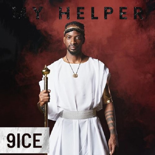 9ice – My Helper Free Mp3 Download