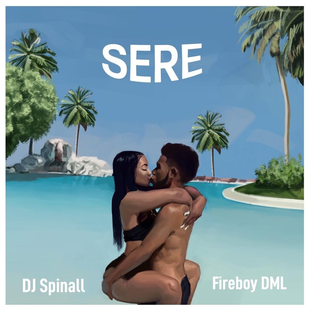 DJ Spinall Ft Fireboy – Sere Free Mp3 Download
