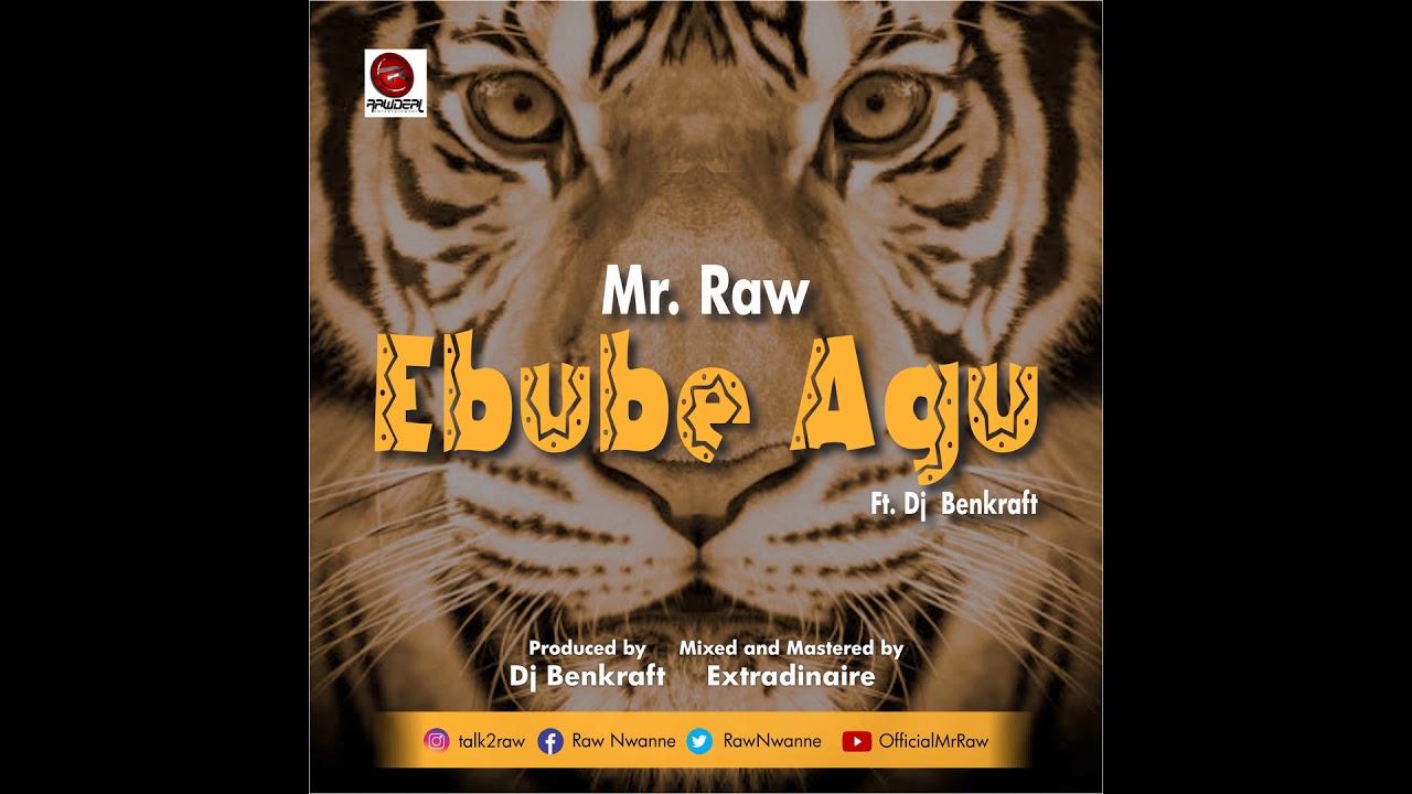 Mr Raw – Ebube Agu Free Mp3 Download Audio