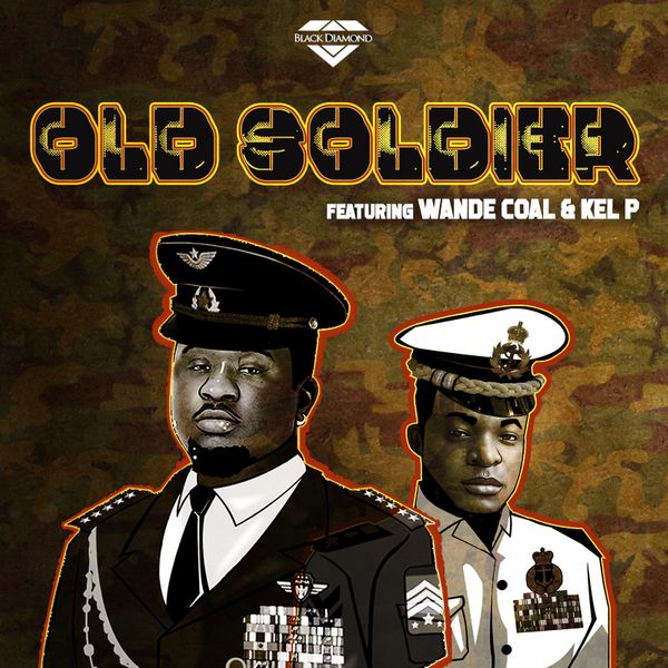 Wande Coal – Old Soldier ft. Kel P Free Mp3 Download