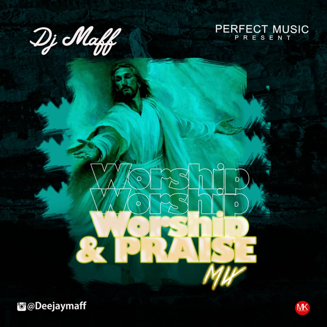 DJ Maff – Worship & Praise Mix Free Mp3 Download
