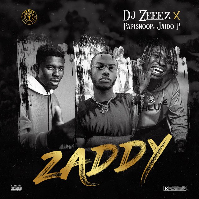 DJ Zeeez Ft Papisnoop X Jadio P – Zaddy Free Mp3 Download