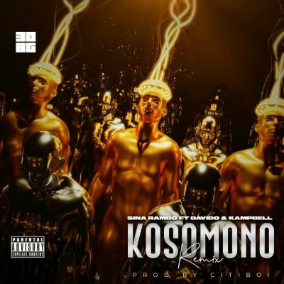 Sina Rambo ft Davido & Kampbell – Kosomono Remix Audio Download