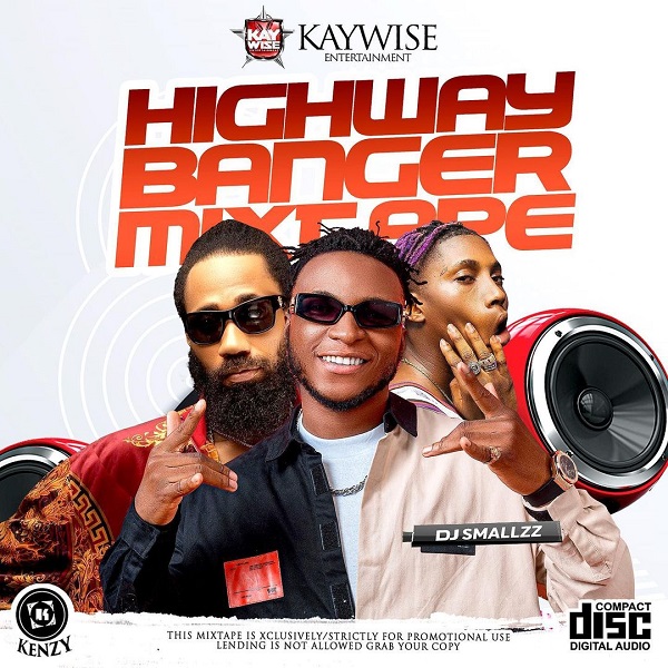 Dj Kaywise – Highway Banger Mix Free Mp3 Download