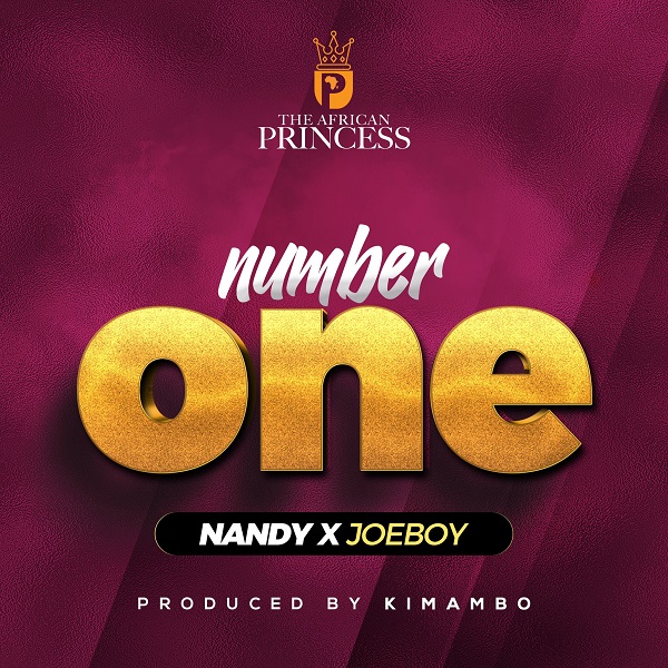 Nandy ft Joeboy – Number One Free Mp3 Download