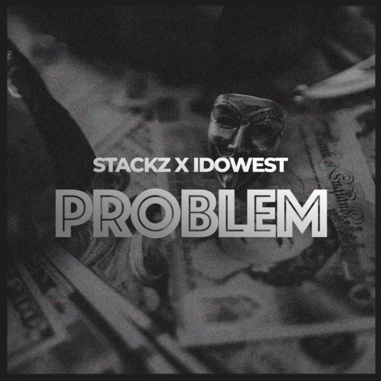 Stackz Ft Idowest – Problem Free Mp3 Download