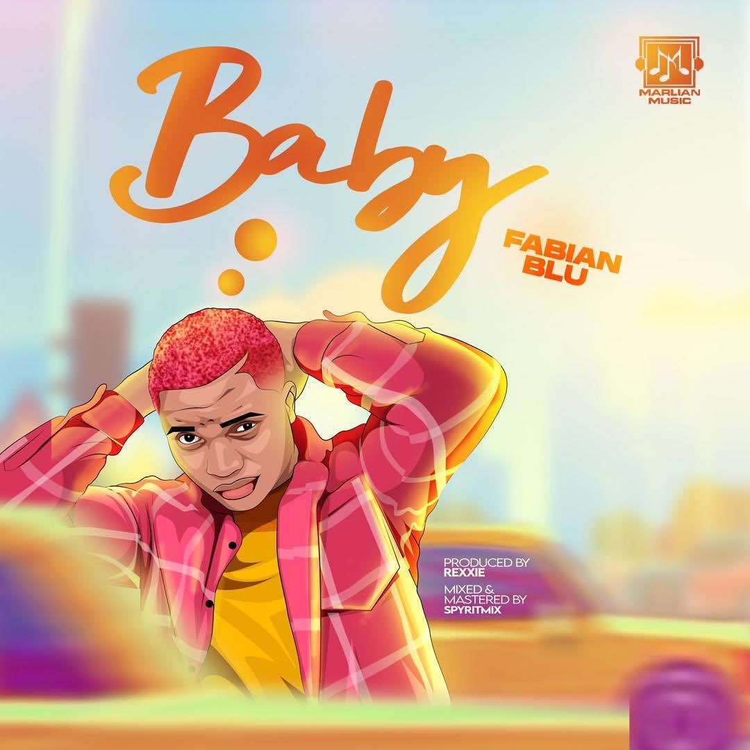 Fabian Blu - Baby Free Mp3 Download Audio + Lyrics