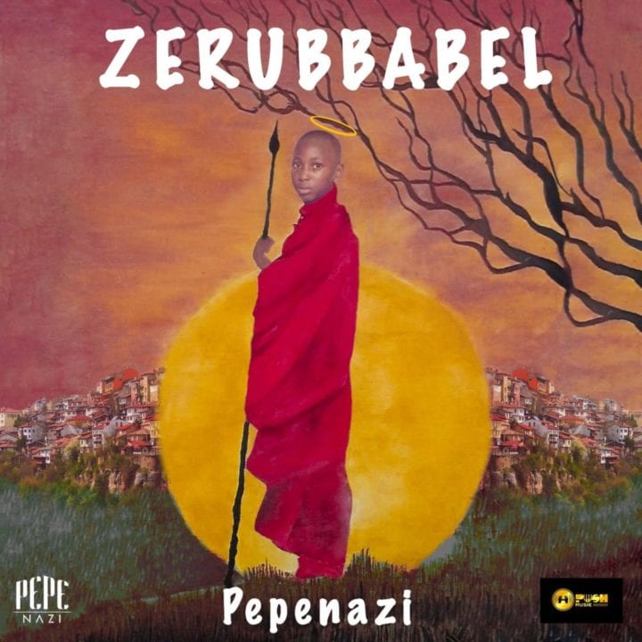 Pepenazi – Zerubbabel (Intro)