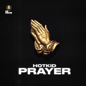 Hotkid – Prayer Free Mp3 Download Audio & Lyrics