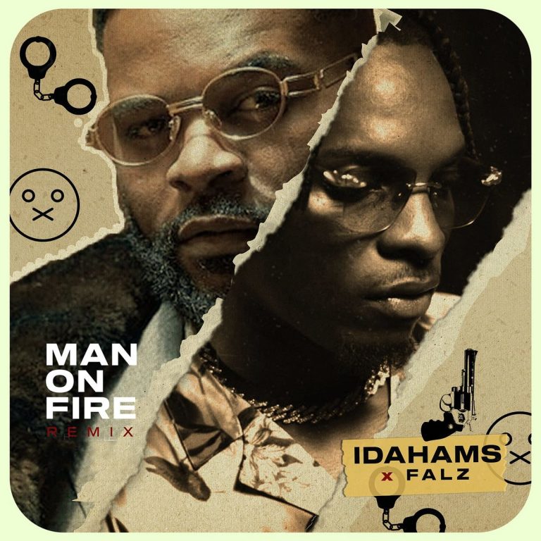 Idahams ft Falz – Man On Fire (Remix) Free Mp3 Download