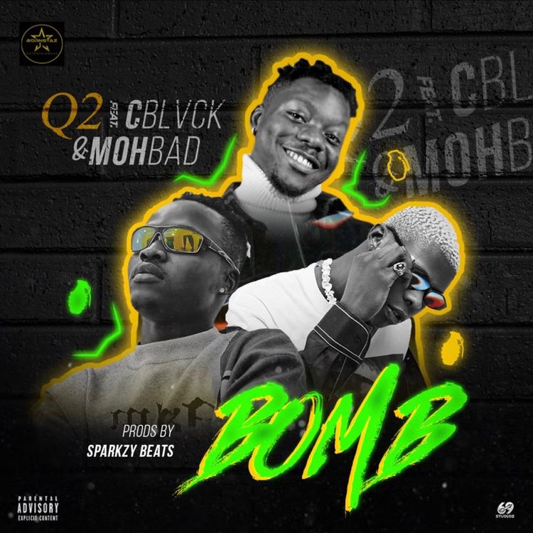 Q2 – Bomb Ft Mohbad & C Blvck Free Mp3 Download