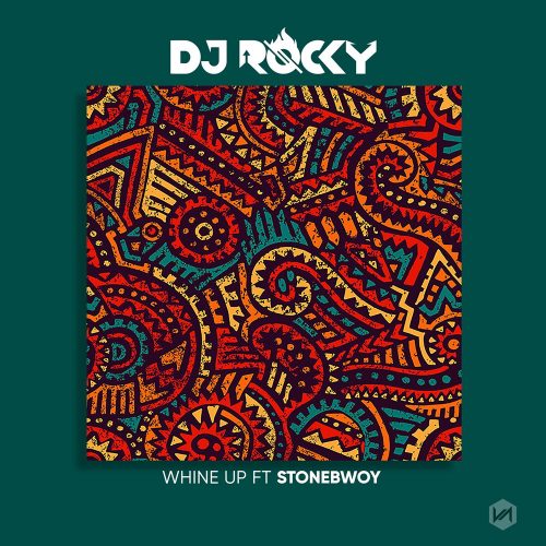 DJ Rocky Ft Stonebwoy – Whine Up Free Mp3 Download