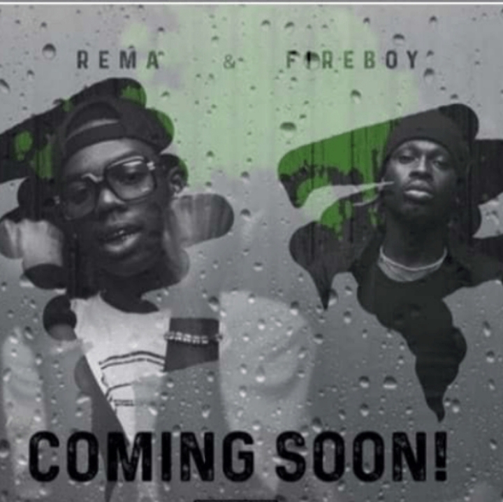 Rema ft Fireboy DML – New Song Drop Soon Watch Out For Download.