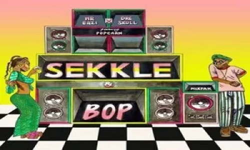 Mr Eazi & Dre Skull – Sekkle & Bop ft Popcaan Mp3 Download