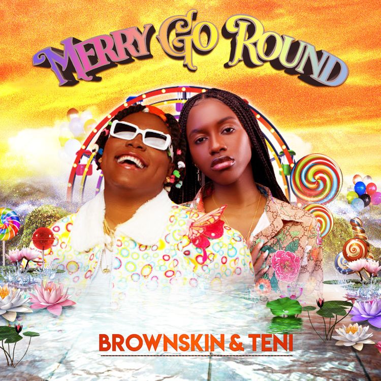 BrownSkin – Merry Go Round ft. Teni Free Mp3 Download