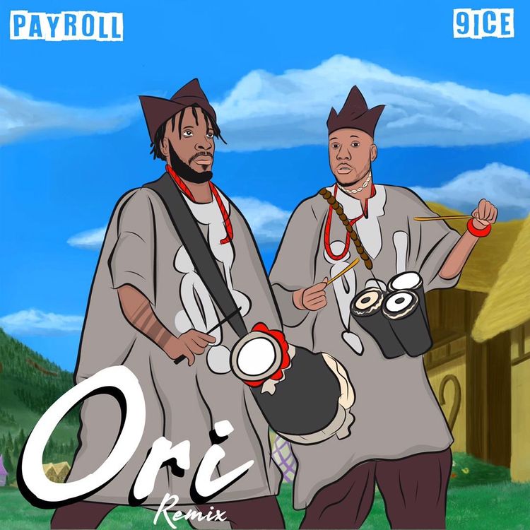 Payroll Ft 9ice – Ori (Remix) Free Mp3 Download Audio