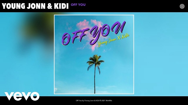 Young Jonn ft KiDi – Off You Free Mp3 Download