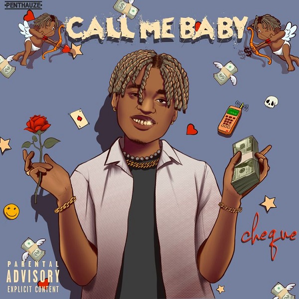 Cheque – Call Me Baby Free Mp3 Download