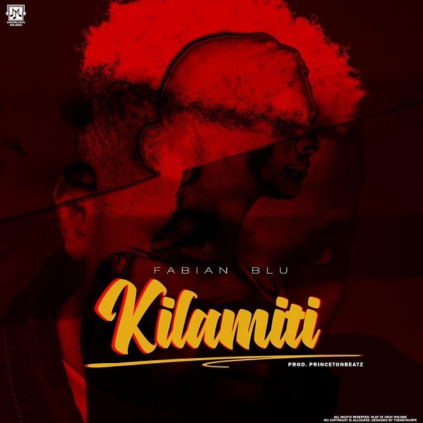 Fabian Blu – Kilamiti Free Mp3 Download (Audio)