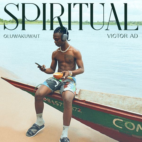 Oluwa kuwait – Spiritual Ft. Victor AD Free Mp3 Download