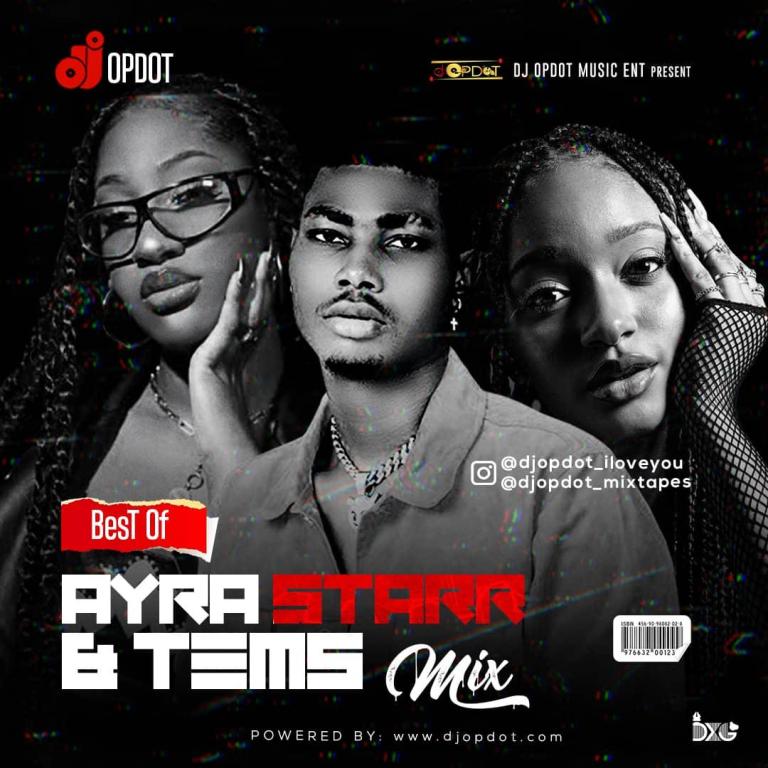 DJ OP Dot – Best Of Ayra Starr & Tems Mixtape Download