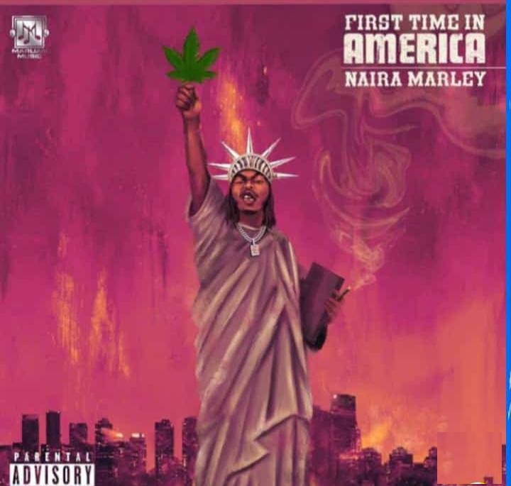 Naira Marley – First Time In America Audio