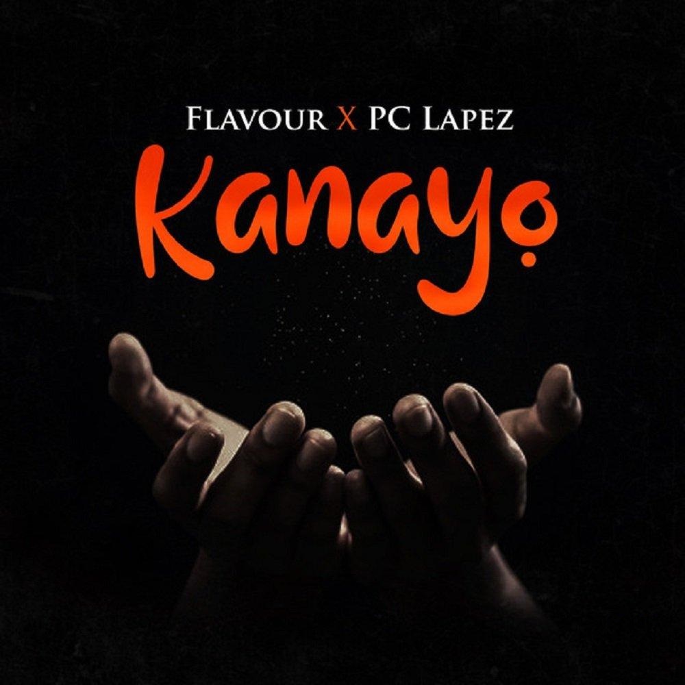 Flavour – Kanayo ft PC Lapez Mp3 Download