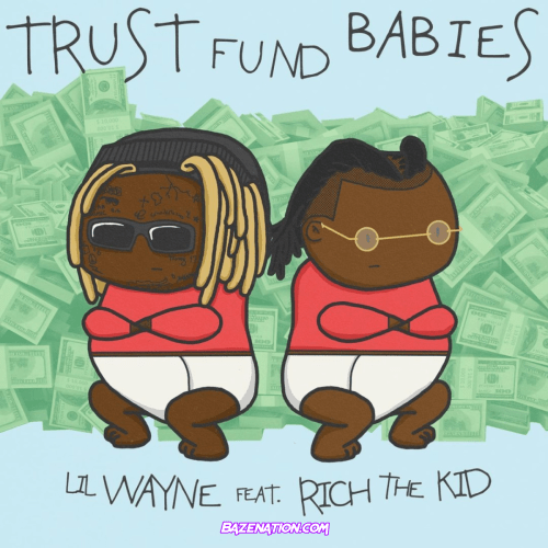 Album: Lil Wayne & Rich The Kid – Trust Fund Babies [Zip File]
