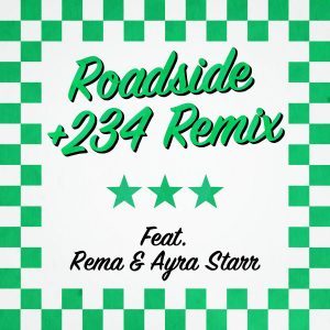 Mahalia – Roadside (+234 Remix) ft Rema & Ayra Starr