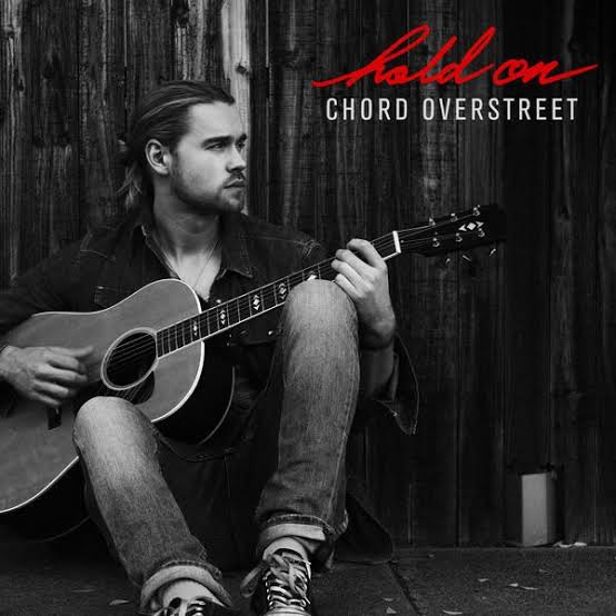 Chord Overstreet – Hold On Mp3 Lyrics