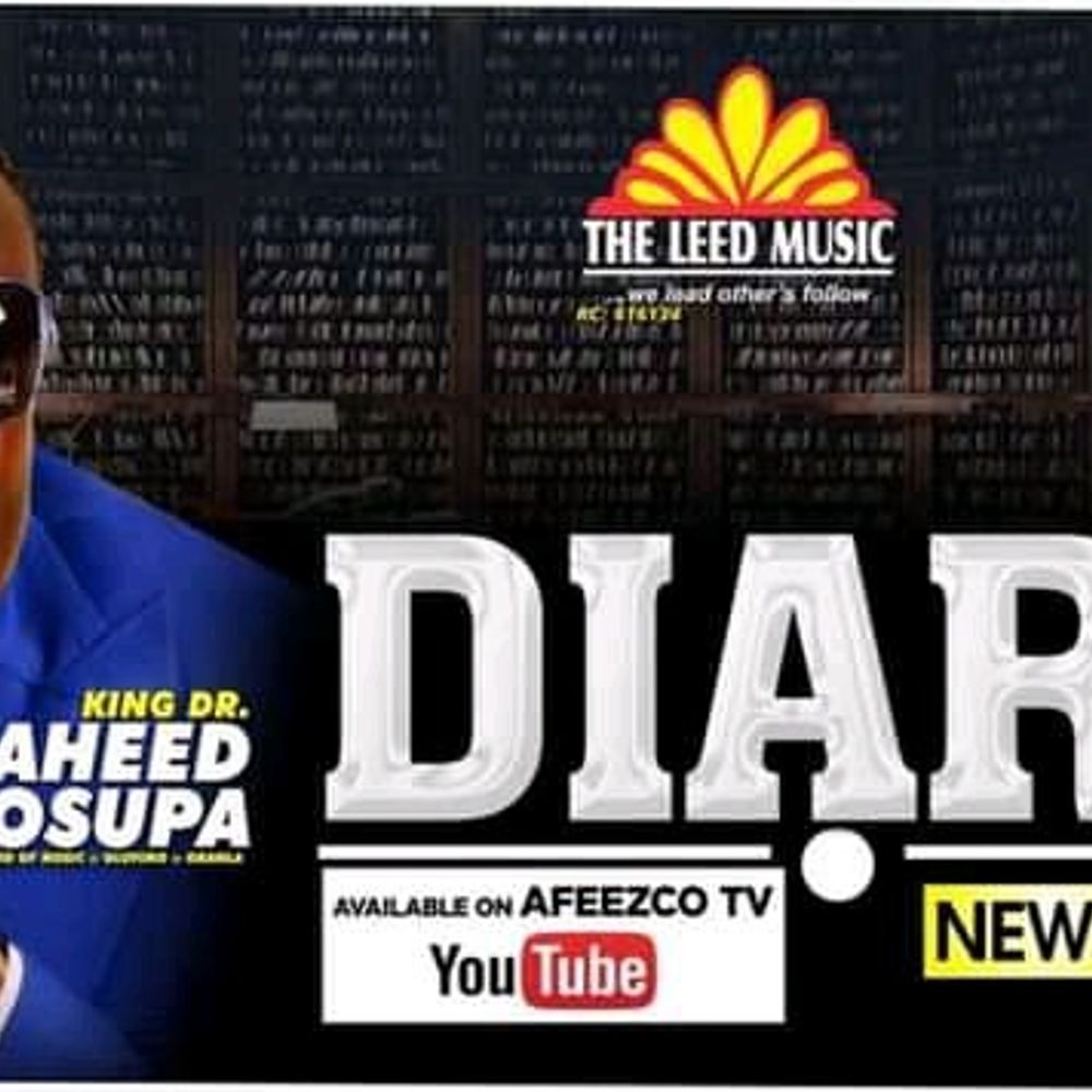 Download King Saheed Osupa Diary (Complete Album) + Zip File, Download Diary (Complete Album) By King Saheed Osupa, Fuji raving singer