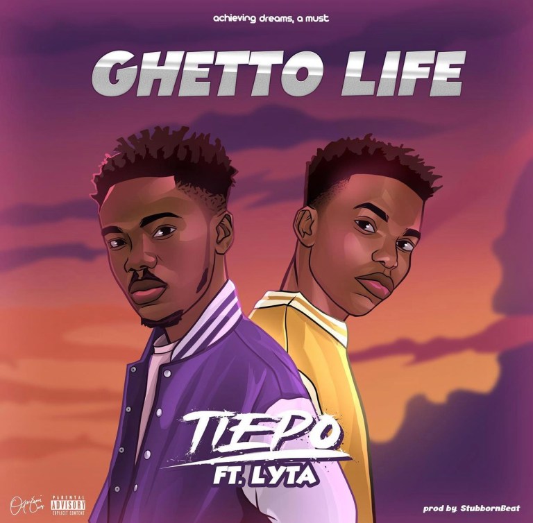 Tiepo Ft Lyta – Ghetto Life Mp3 Download