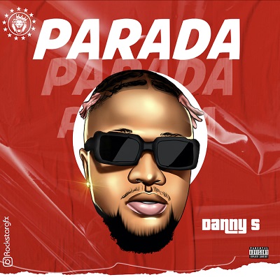 Danny S – Parada (Freestyle) Mp3 Download