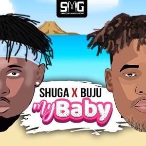 Shuga Ft Buju – My Baby Mp3 Download