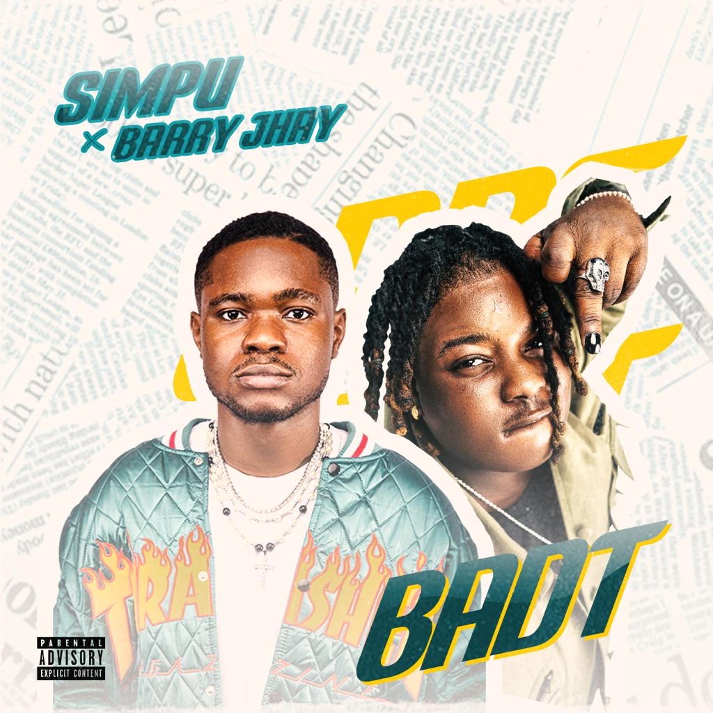 Simpu – “Badt” ft. Barry Jhay
