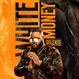 White Money – Selense Mp3 Download