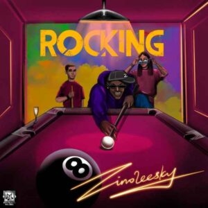 Download Zinoleesky – Keep On Rocking Mp3