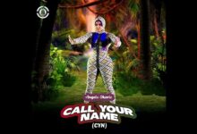 Angela Okorie – Call Your Name (CYN)