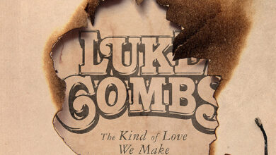 Luke Combs - The Kind of Love We Make
