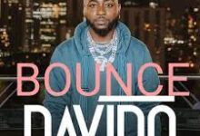 Davido – Bouncing Ft Seyi Vibez Free mp3 download